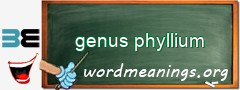 WordMeaning blackboard for genus phyllium
